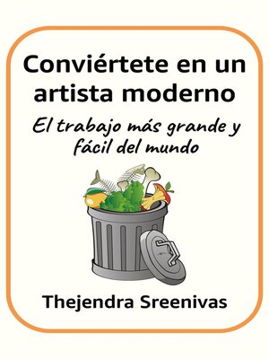 cover image of Conviértete en un artista moderno--El trabajo más grande y fácil del mundo